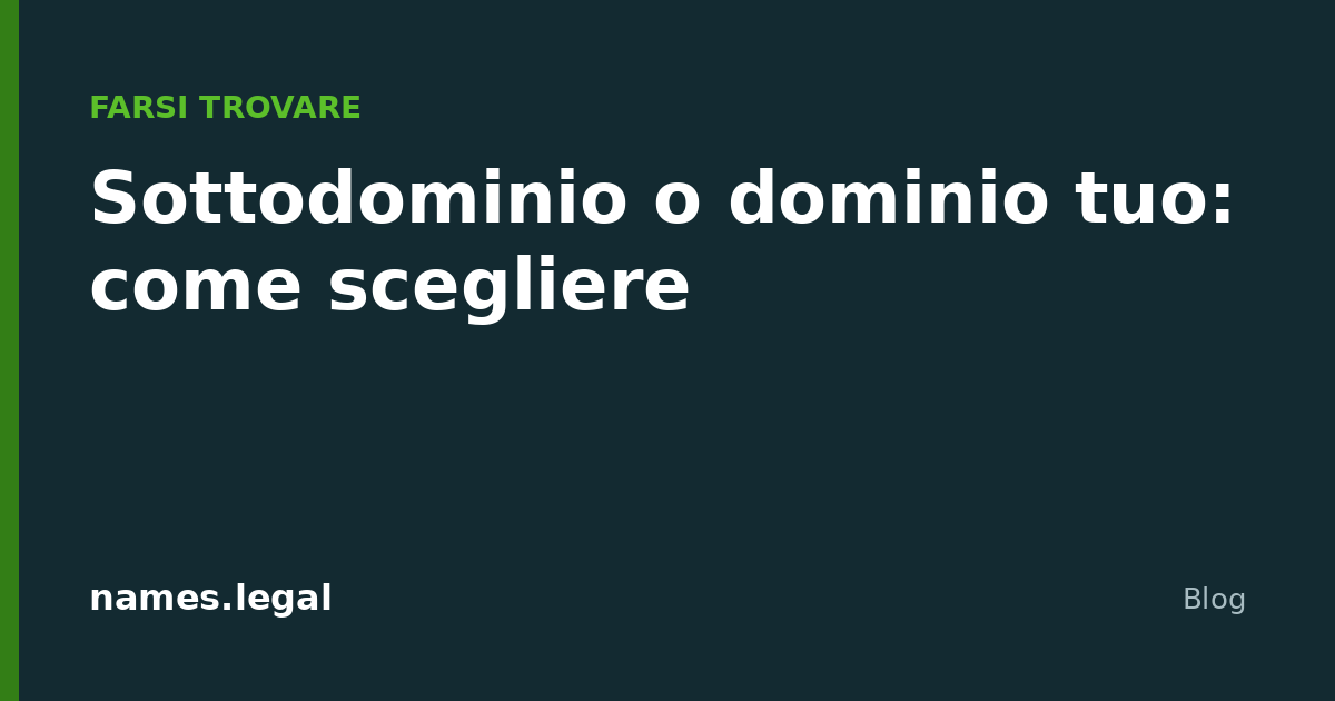 Sottodominio o dominio tuo: come scegliere